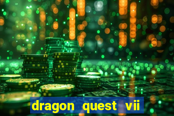 dragon quest vii ps1 rom pt-br